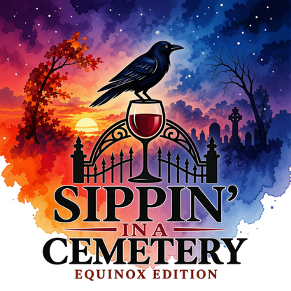 Sippin’ In A Cemetery · Forgotten Ground — Equinox Edition · 9.22.26
